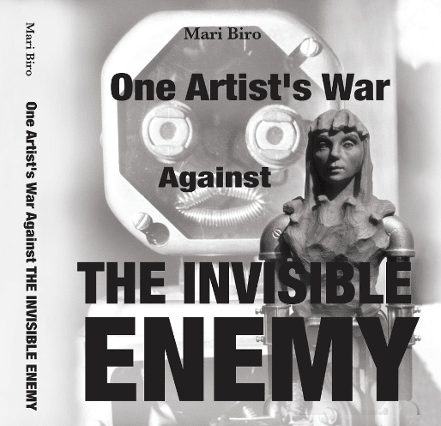 One Artist's War Against THE INVISIBLE ENEMY